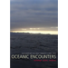 Oceanic Encounters: Exchange, Desire, Violence