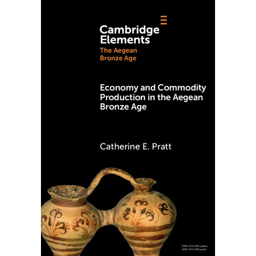 Economy and Commodity Production in the Aegean Bronze Age - Hardcover