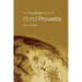 The Routledge Book of World Proverbs
