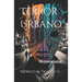 Terror urbano: Microrrelatos