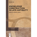 Knowledge Construction in Late Antiquity