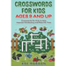 Crosswords for Kids Ages 9 and Up: Crosswords for Kids to Help Improve Vocabulary and Pass the Time