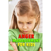 Anger Managerment for Kids: Perfect Gift for Holiday