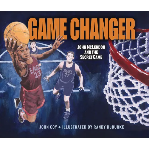 Game Changer: John McLendon and the Secret Game