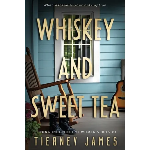Whiskey and Sweet Tea