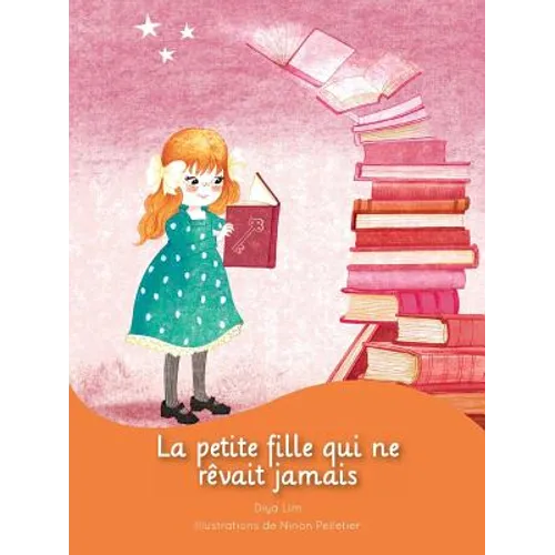 La petite fille qui ne rêvait jamais