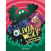 Olivia Wolf. El Sándwich Con Extra de Moho