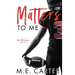 Matters to Me: A College Football Romance