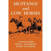Mustangs and Cow Horses