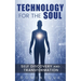 Technology for the Soul