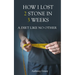 How I Lost 2 Stone in 3 Weeks: A Diet Like No Other