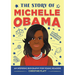 The Story of Michelle Obama: An Inspiring Biography for Young Readers
