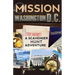 Mission Washington, D.C.: A Scavenger Hunt Adventure: (Travel Book For Kids)