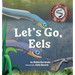 Let's Go, Eels