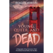 Young, Queer, and Dead: A Biography of San Francisco's Most Overlooked Serial Killer, the Doodler