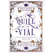 The Quill and the Vial
