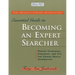 Medical Library Association Essential Guide to Becoming an Expert Searcher Xpert Searcher: Proven Techniques, Strategies, and Tips for Finding Health