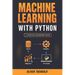 Machine Learning with Python: A Practical Beginners' Guide