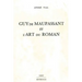 Guy de Maupassant Et l'Art Du Roman