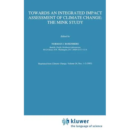 Towards an Integrated Impact Assessment of Climate Change: The Mink Study