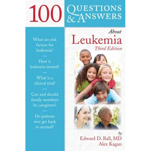 100 Questions & Answers about Leukemia