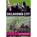 Secret Oklahoma City: A Guide to the Weird, Wonderful, and Obscure