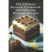 The Ultimate Brownie Cookbook: 100 Delicious Brownie Recipes