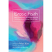 Erotic Faith: Desire, Transformation, and Beloved Community in the Incarnational Theology of Wendy Farley