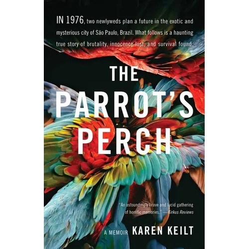 The Parrot's Perch: A Memoir