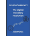 Cryptocurrency: The Digital Monetary Revolution