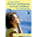 Evidence-Based Practices and Programs for Early Childhood Care and Education