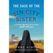 The Case of the Sin City Sister
