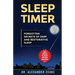 Sleep Timer: Forgotten Secrets of Deep and Restorative Sleep