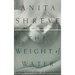 The Weight of Water