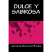 Dulce y Sabrosa