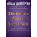 The Positive Power of Jesus Christ: Life-Changing Adventures in Faith