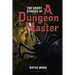 The Short Stories Of A Dungeon Master