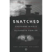 Snatched: The Chosen Trilogy (Book 2) An Epic Biblically-Inspired YA Dystopia Series