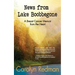 News from Lake Boobbegone: A Breast Cancer Memoir from the Heart