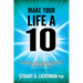 Make Your Life a 10: How to Successfully Do, Have or Be