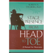 Stage Presence from Head to Toe: A Manual for Musicians