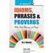 Idioms, Phrases & Proverbs with Hindi Meanings & Usage