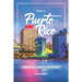 Moving to Puerto Rico: Living on the Island of Enchantment