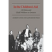 In the Children's Aid: J.J. Kelso and Child Welfare in Ontario