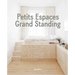 Petits Espaces - Grand Standing