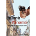 Hot Times in Panama: What would you do to serve your country?