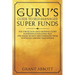 The Guru's Guide to Self-Managed Super Funds: The $700 billion (and growing) Super powerhouse explained plus insider secrets