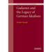 Gadamer and the Legacy of German Idealism
