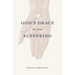 God's Grace in Your Suffering