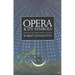 Opera and Its Symbols: The Unity of Words, Music and Staging